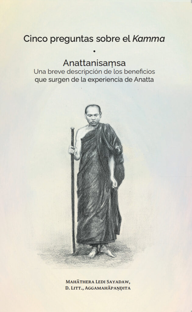 Cinco preguntas sobre el Kamma y Anattanisamsa